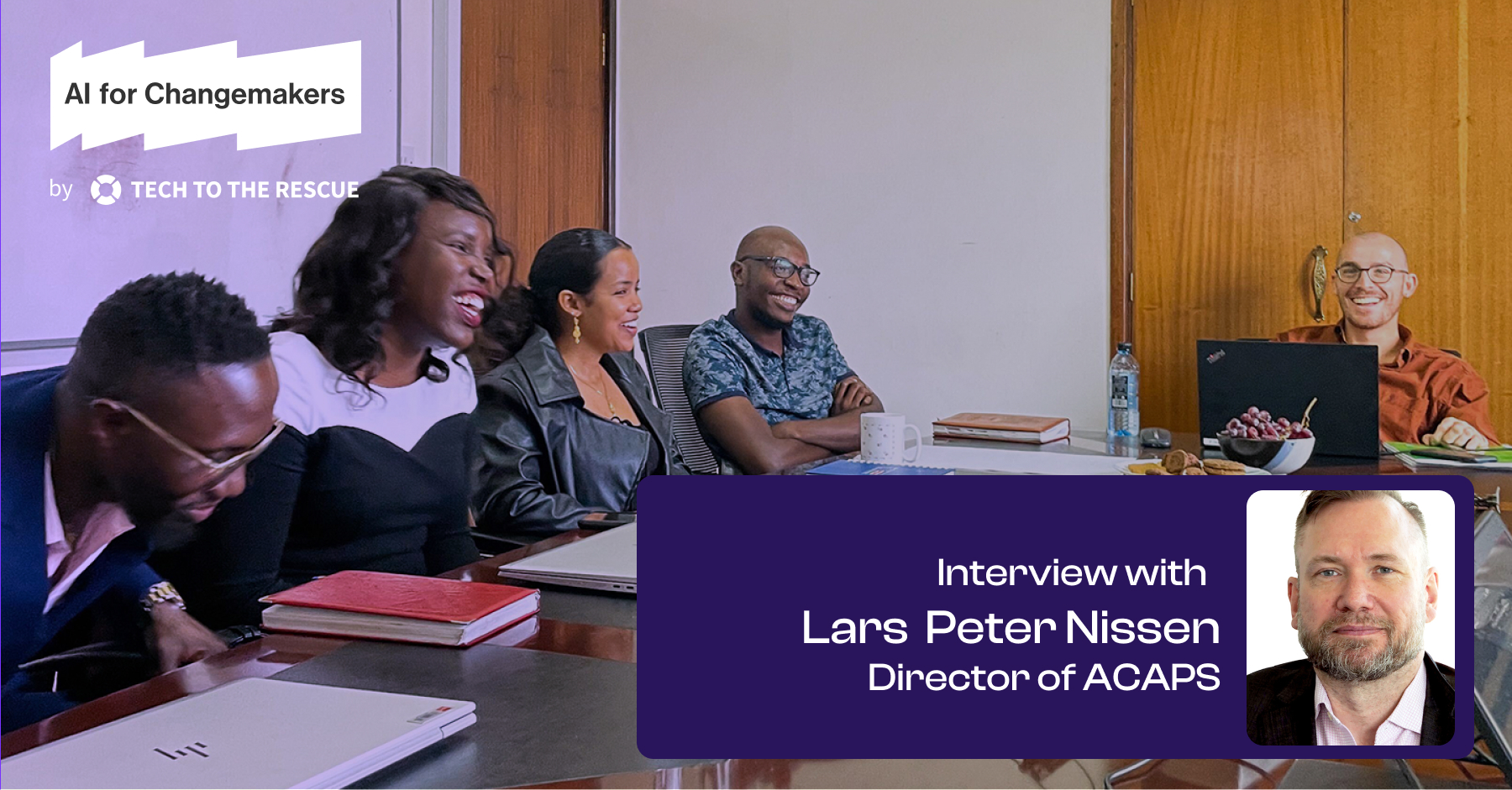 Redefining Humanitarian Narratives and the Role of AI: Insights from Lars Peter Nissen (ACAPS)