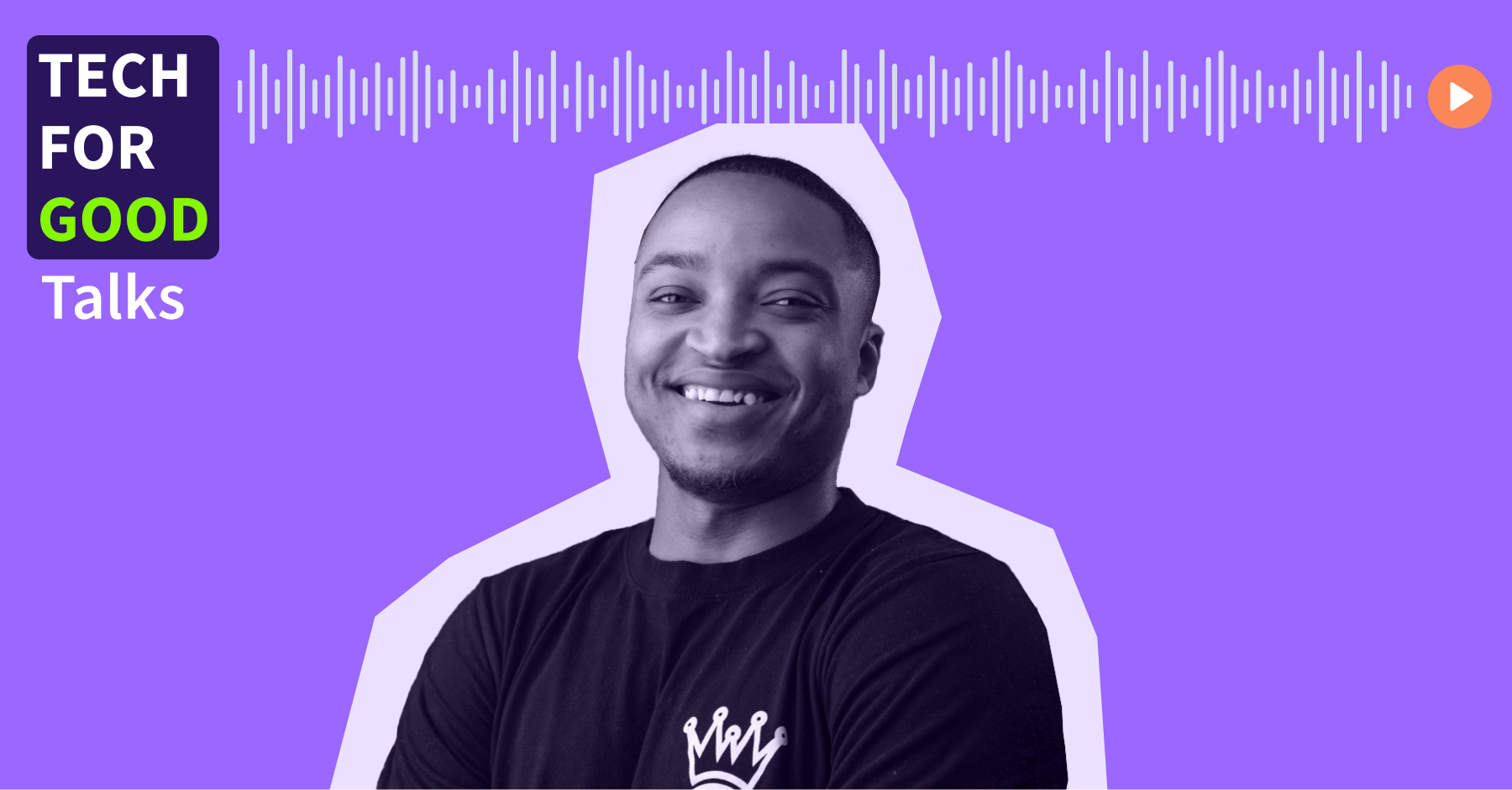 Tech for Good Talks Episode 13: Upskilling talent through social impact projects